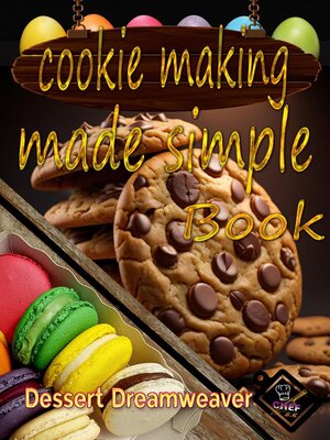 cover image of Cookie Making Made Simple
